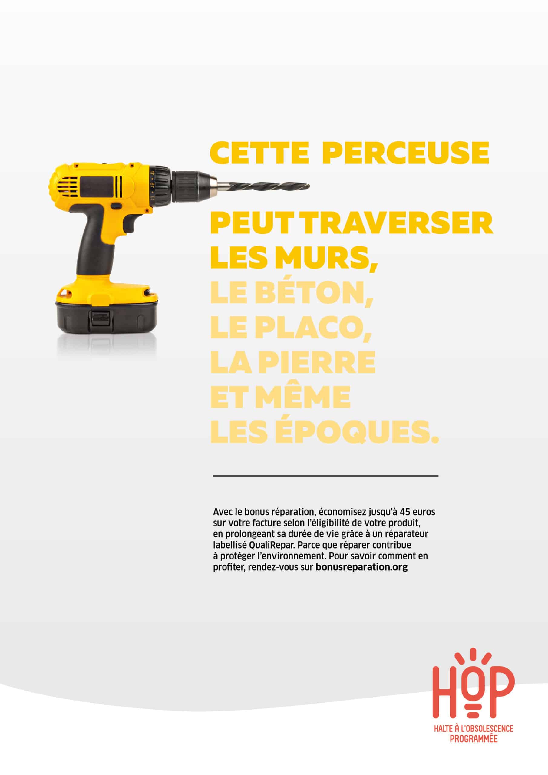 Affiche perceuse "Cette perceuse peut traverser les murs, le béton, le placo, et même les époques